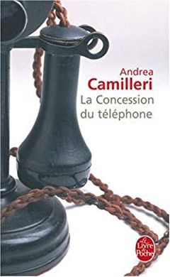 Andrea Camilleri - La concession du téléphone