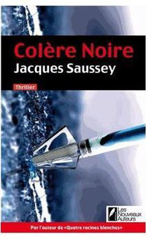 Jacques Saussey - Colère Noire