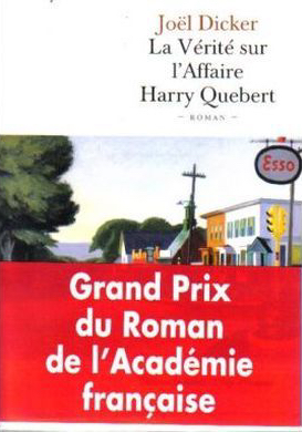 Joël Dicker - La Vérité sur l'Affaire Harry Quebert