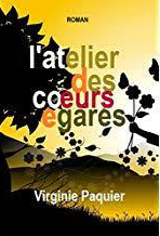 Virgine Paquier - L'atelier des coeurs égarés